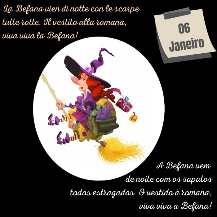 6 de Janeiro - Dia de Reis e Dia da Befana 6 de Janeiro - Dia de Reis e Dia da Befana