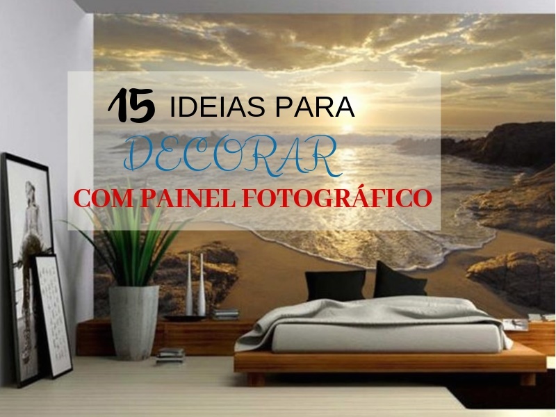 15 ideias para decorar com painel fotográfico 15 ideias para decorar com painel fotográfico