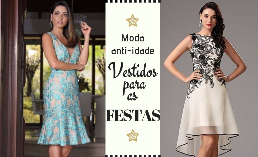 Moda anti-idade: Vestidos para as festas
