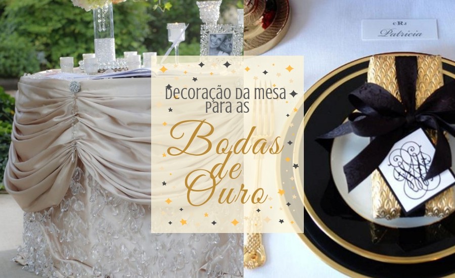 Ideias para decorar a mesa para as bodas de ouro