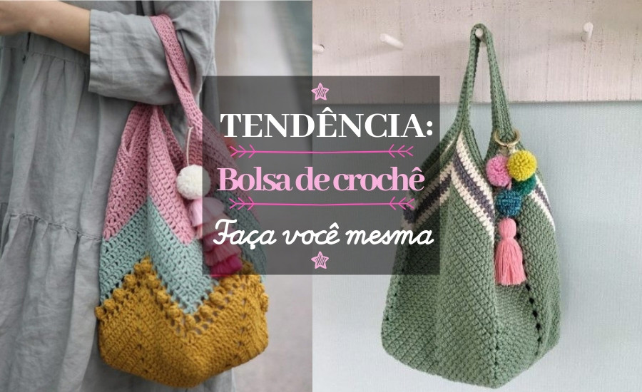 Tendência: Bolsa de crochê
