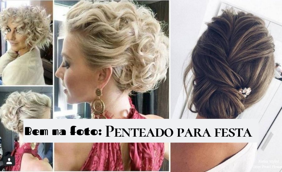 Dicas e passo-a-passo de penteado para festa