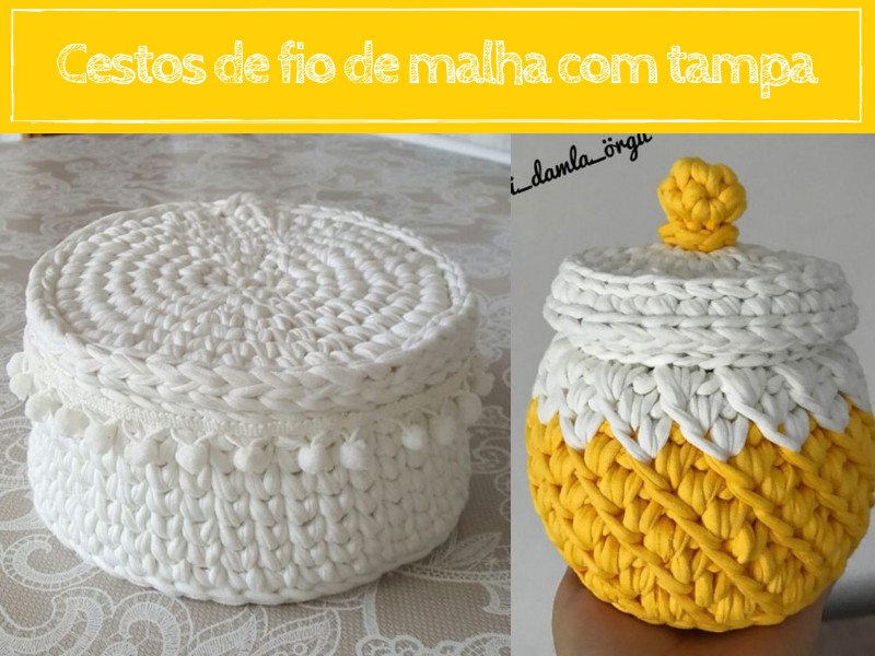 DIY - Cestos de fio de malha com tampa