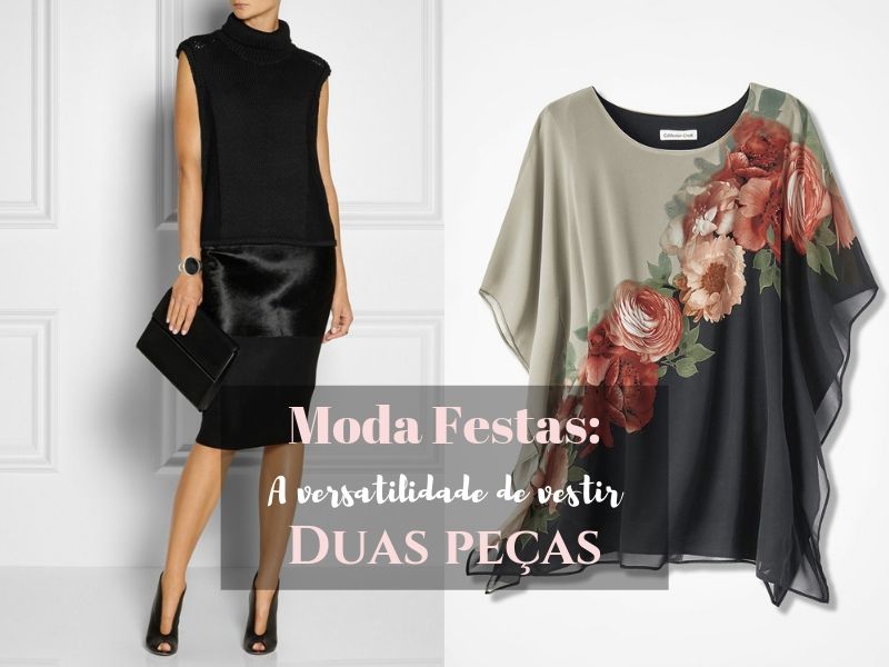 Moda festas: a versatilidade de vestir duas peças