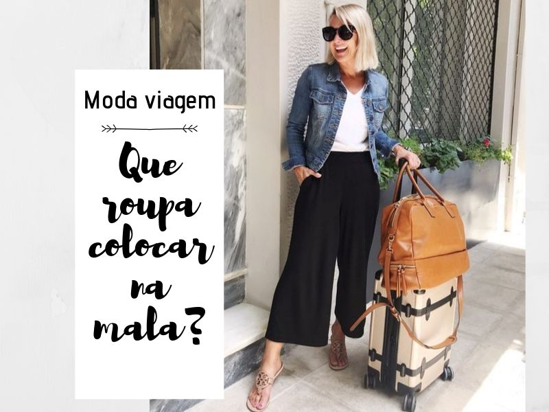 Moda Viagem: Que roupa colocar na mala?