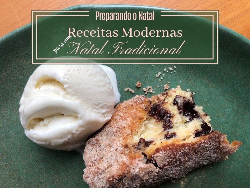 Preparando o Natal: Receitas modernas para o Natal tradicional