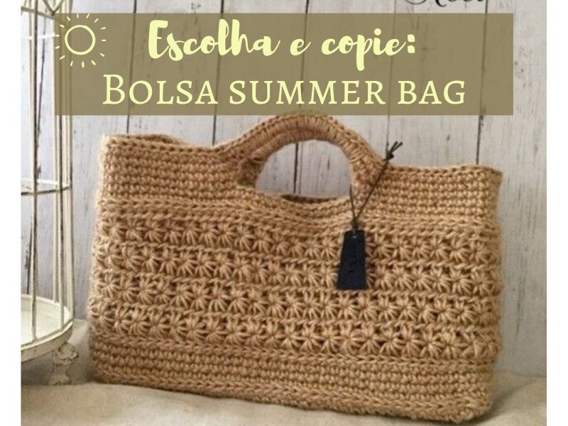 Escolha e copie: 18 modelos de bolsa summer bag