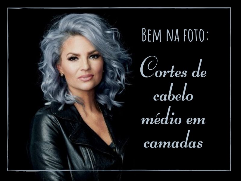 Bem na foto: Cortes de cabelo médio em camadas