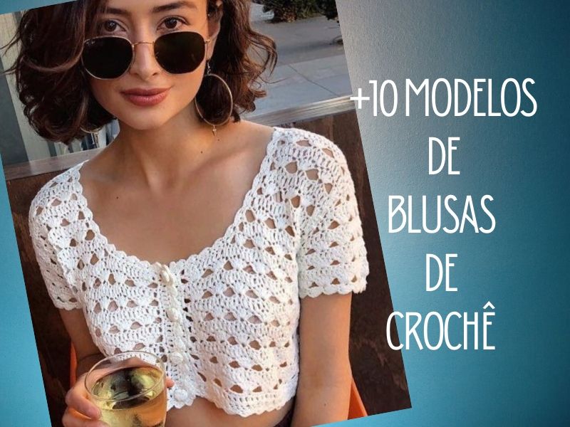 +10 modelos de blusa de crochê com gráfico do ponto