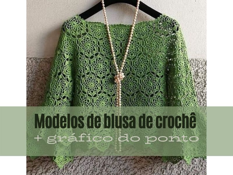 Novos modelos de blusa de crochê +gráficos