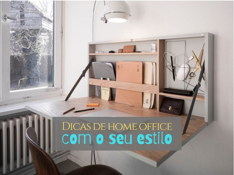 +10 dicas de home office com o seu estilo