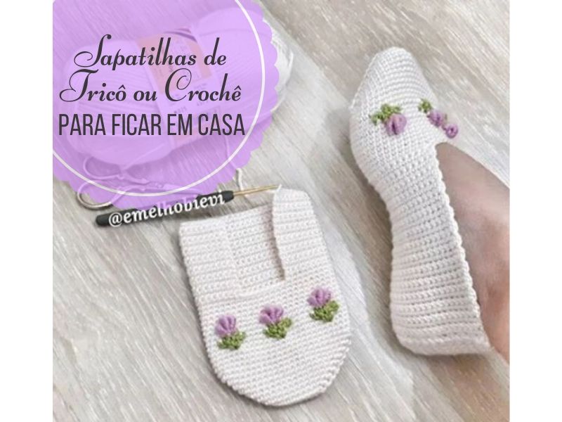 Sapatilhas de tricô ou crochê para ficar em casa