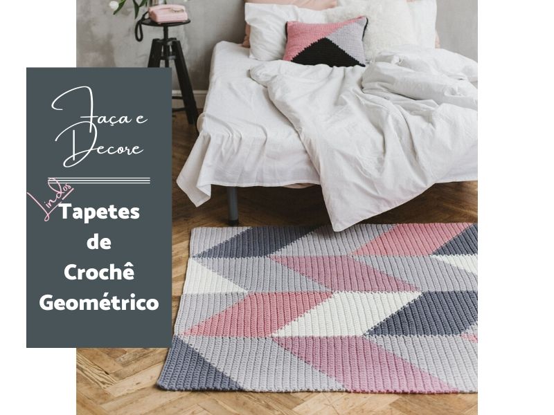 Faça e decore com lindos tapetes de crochê geométrico