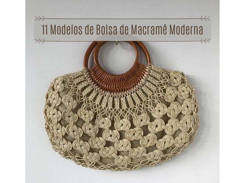 11 Modelos de bolsa de macramê moderna