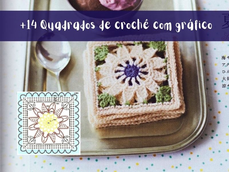 +14 quadrados de crochê com gráfico para copiar