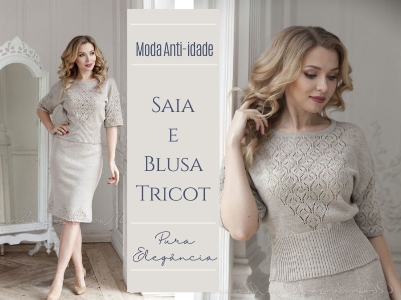 Moda Anti-idade: Saia e Blusa Tricot, Pura Elegância