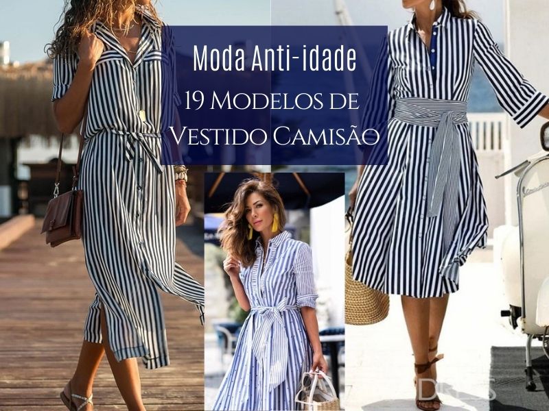 Moda Anti-idade: 19 Modelos de Vestido Camisão