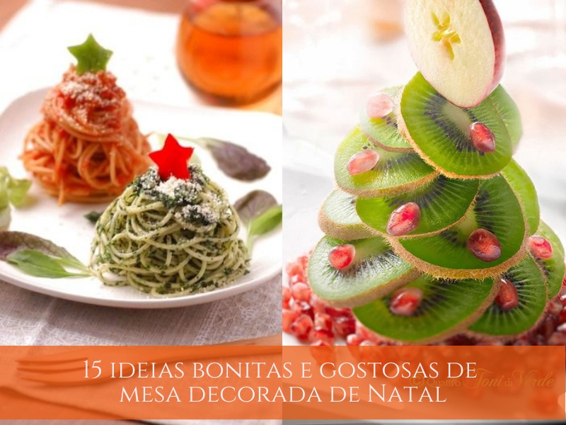 15 ideias bonitas e gostosas de mesa decorada de Natal