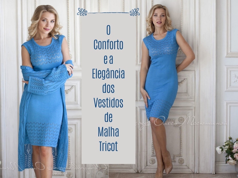 O Conforto e Elegância do Vestido de Malha Tricot