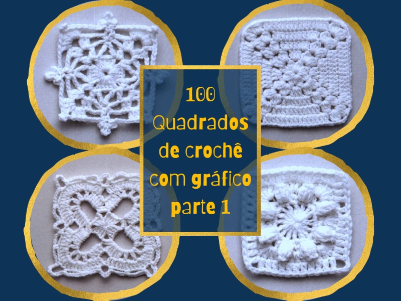 100 Quadrados de crochê com gráfico parte 1