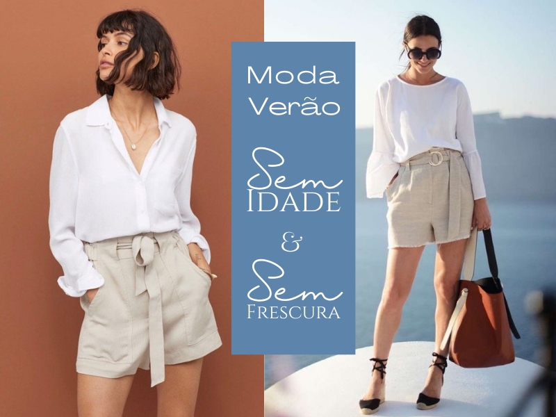 Moda sem Idade: Moda Verão sem Frescura