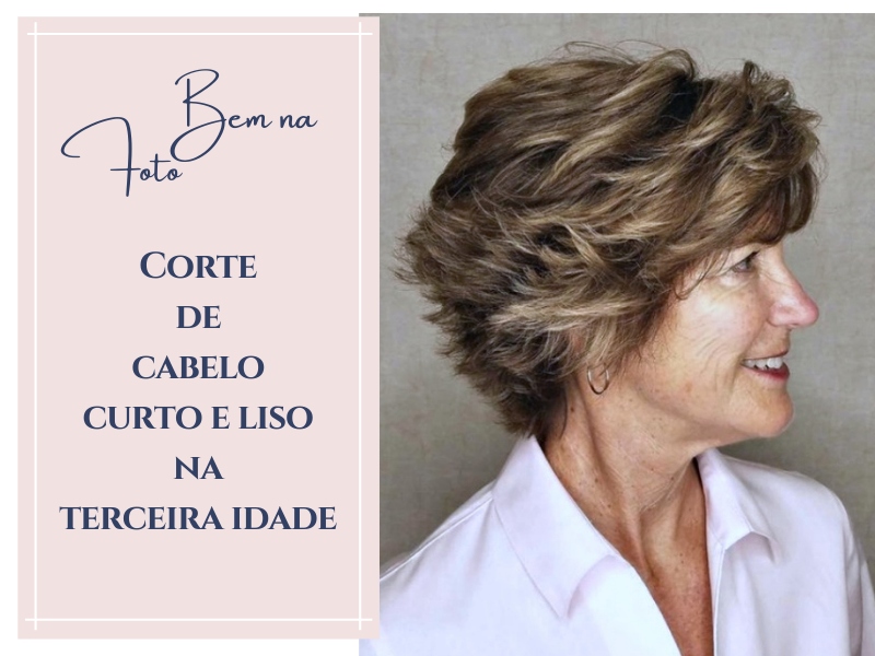 Bem na Foto: Corte de Cabelo Curto Liso na Terceira Idade