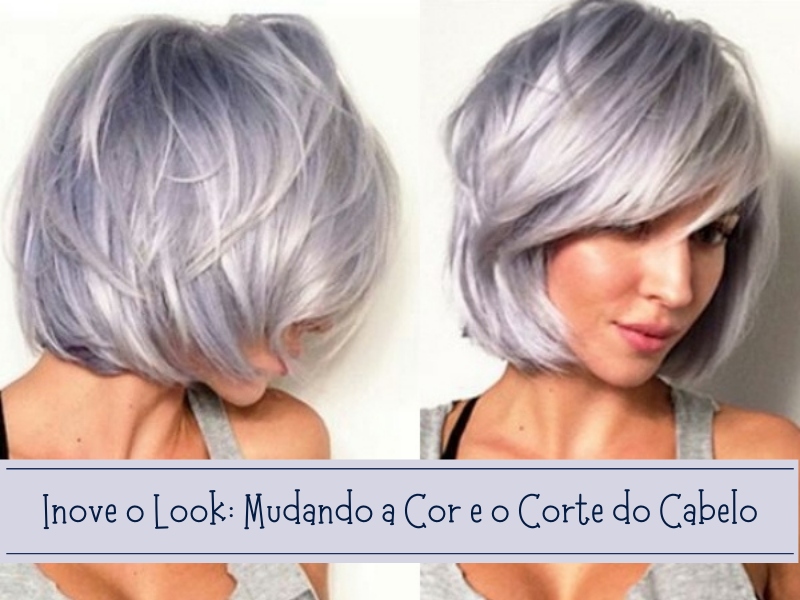 Inove o Look: Mudando a Cor e o Corte do Cabelo