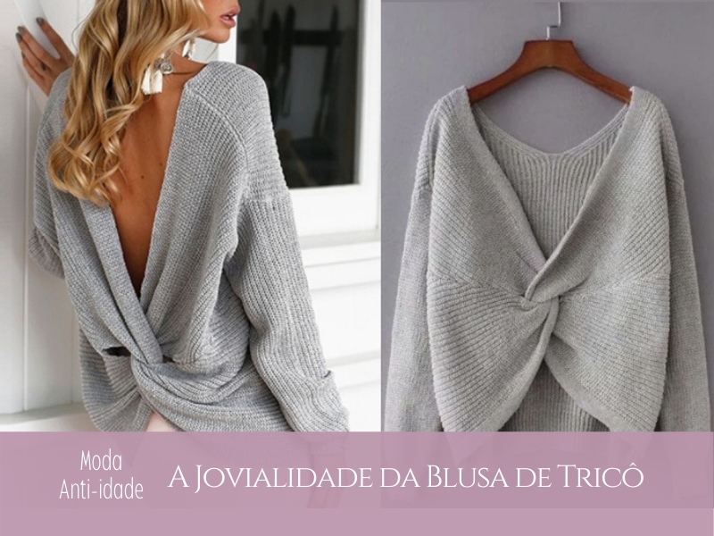 Moda anti-idade: A jovialidade da blusa de tricô
