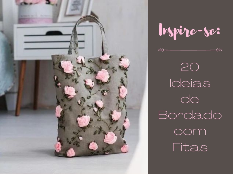 20 Ideias de bordado com fitas