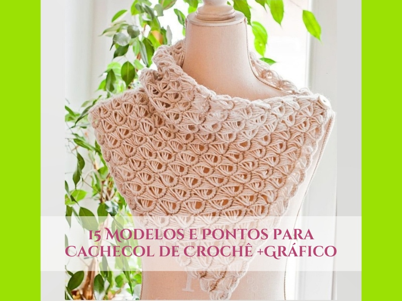15 Modelos e Pontos de Cachecol de Crochê +Gráfico 15 Modelos e Pontos de Cachecol de Crochê +Gráfico