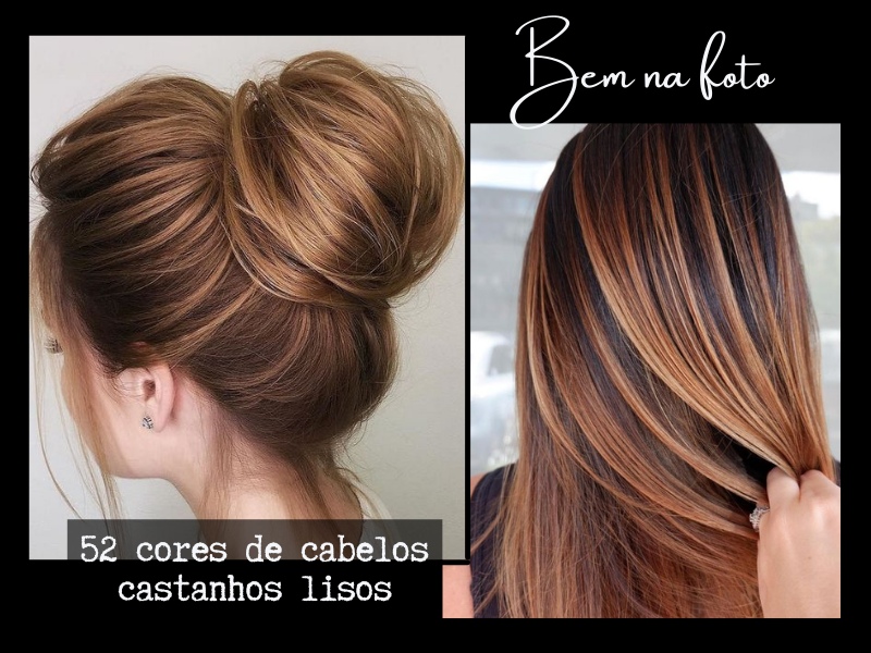 Bem na Foto: 56 Cores de Cabelos Castanhos Lisos
