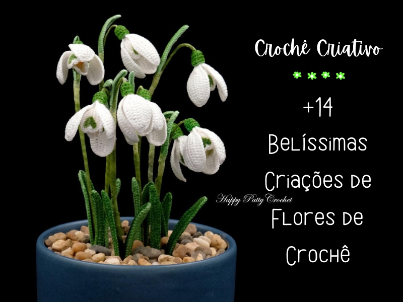 Crochê Criativo: +14 Belíssimas Criações de Flores de Crochê
