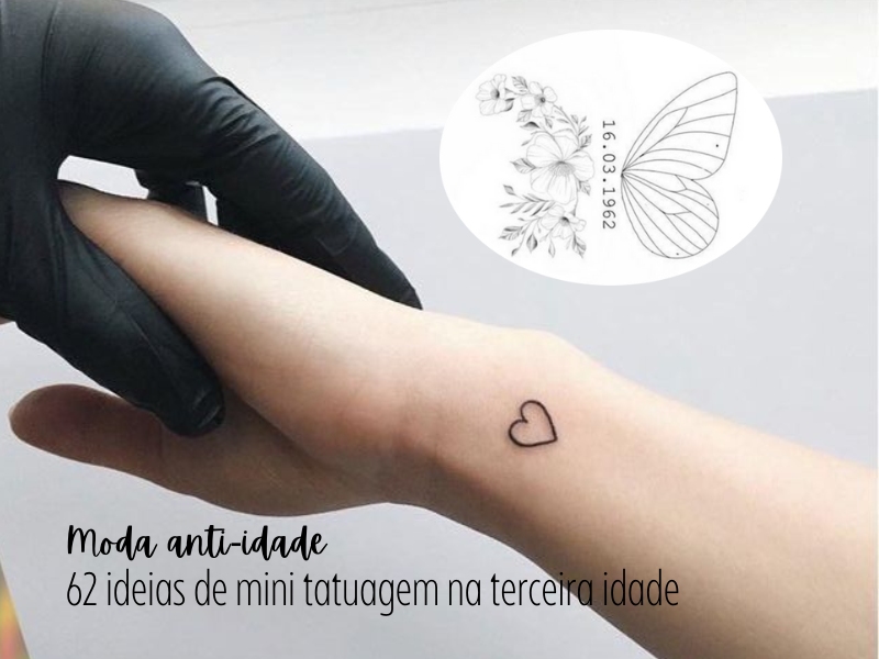 Moda anti-idade: Mini tatuagem na terceira idade Moda anti-idade: 62 ideias de mini tatuagem na terceira idade