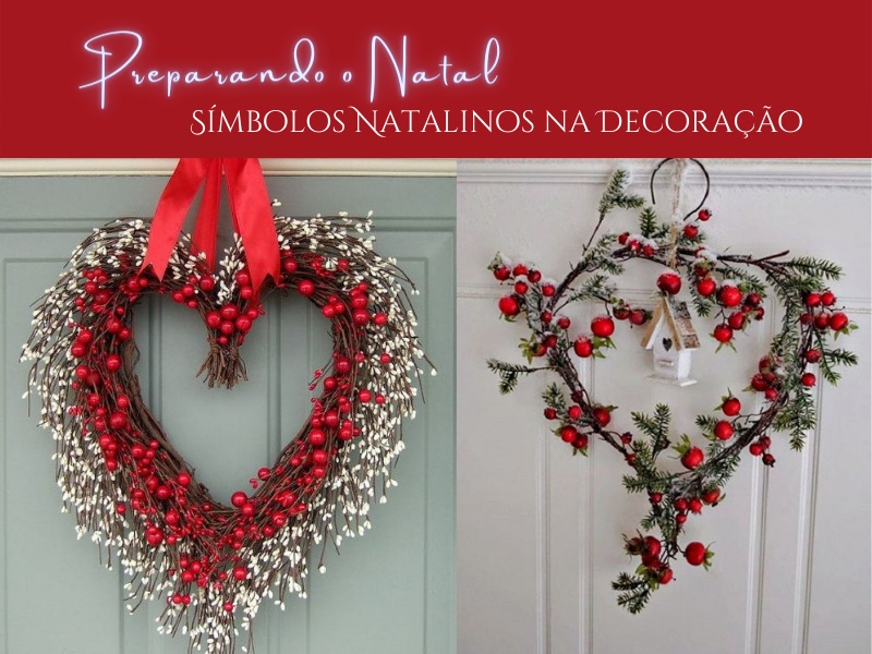 Preparando o Natal: Símbolos Natalinos na Decoração