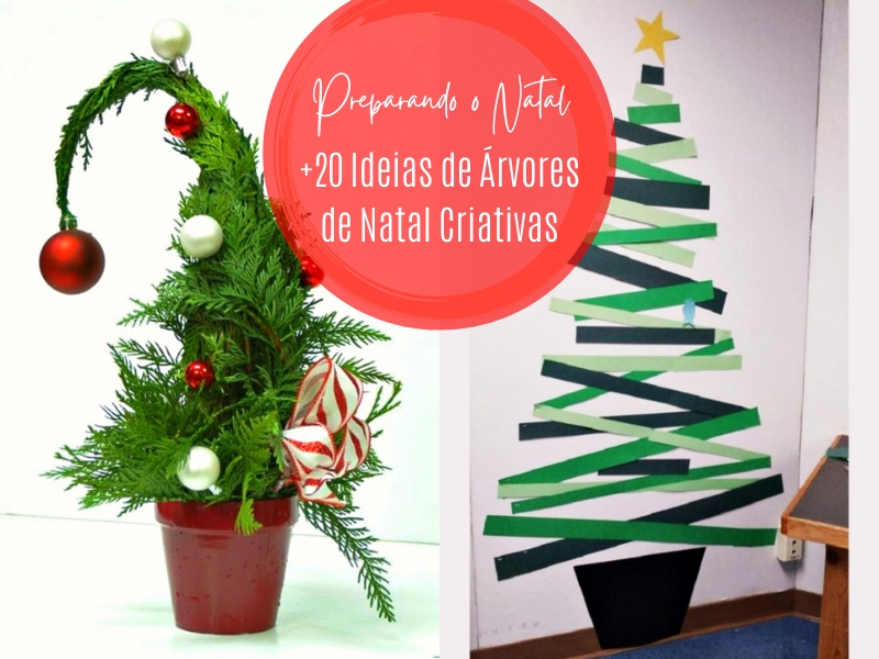 Preparando o Natal: +20 Ideias de Árvores de Natal Criativas