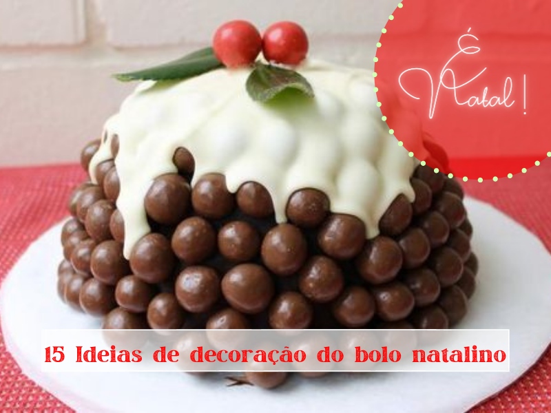 É Natal! 15 Ideias de decoração do bolo natalino