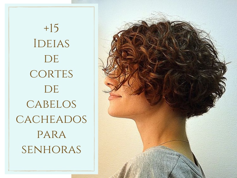 +15 ideias de cortes de cabelos cacheados para senhoras
