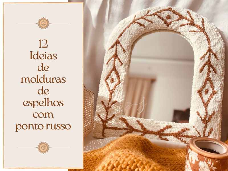 12 Ideias de molduras de espelhos com ponto russo