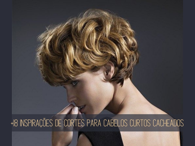 +18 Inspirações de cortes para cabelos curtos cacheados