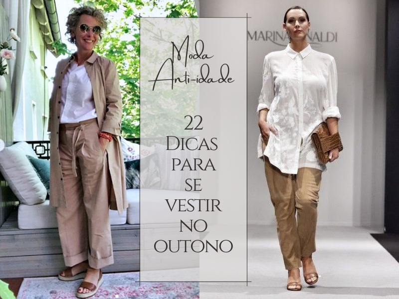 Moda Anti-idade: 22 Dicas para se vestir no outono