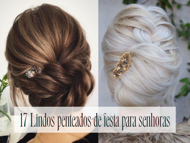 17 Lindos penteados de festa para senhoras