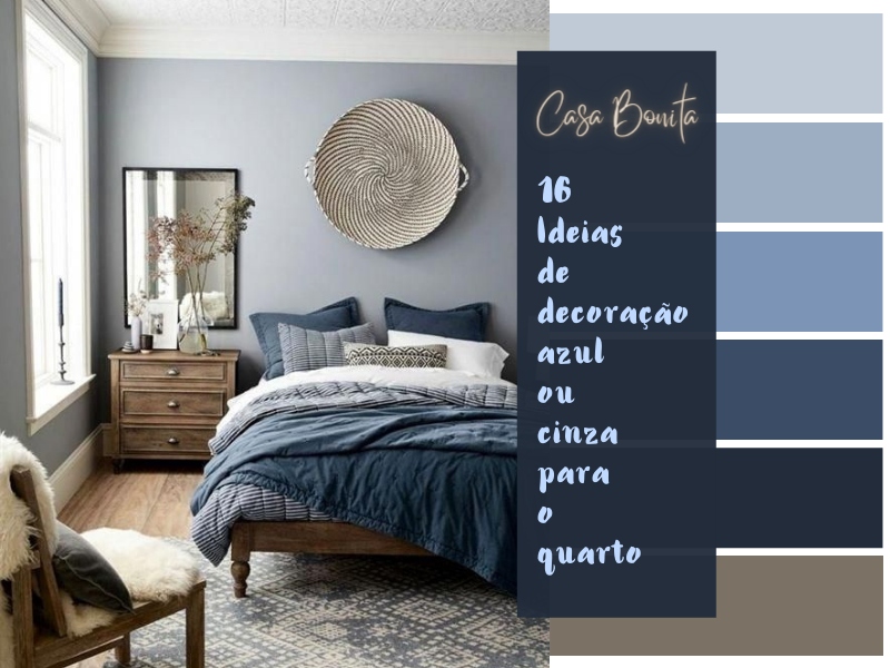 Casa Bonita: 16 ideias de decoração azul ou cinza para o quarto