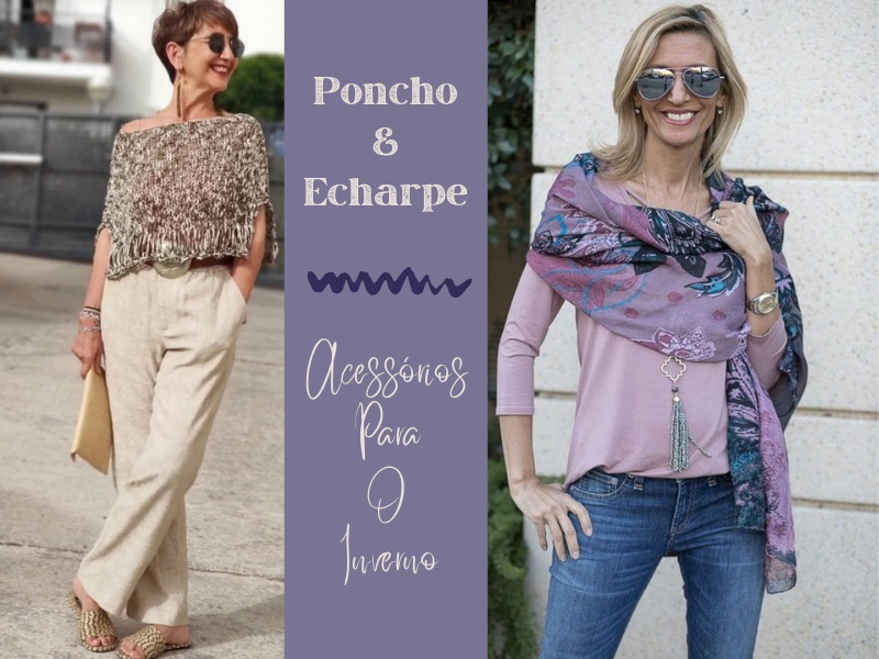 Modelos de poncho e echarpe - Acessórios para o inverno