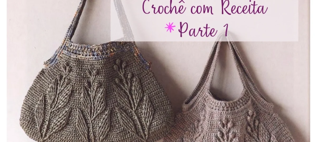 31 modelos de bolsas de crochê com receita parte 1