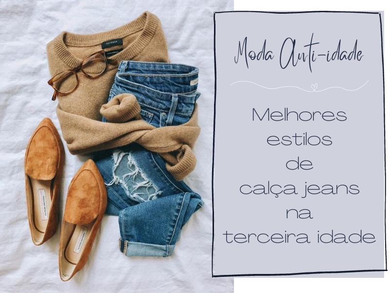 Moda Anti-idade: Melhores estilos de calça jeans na terceira idade