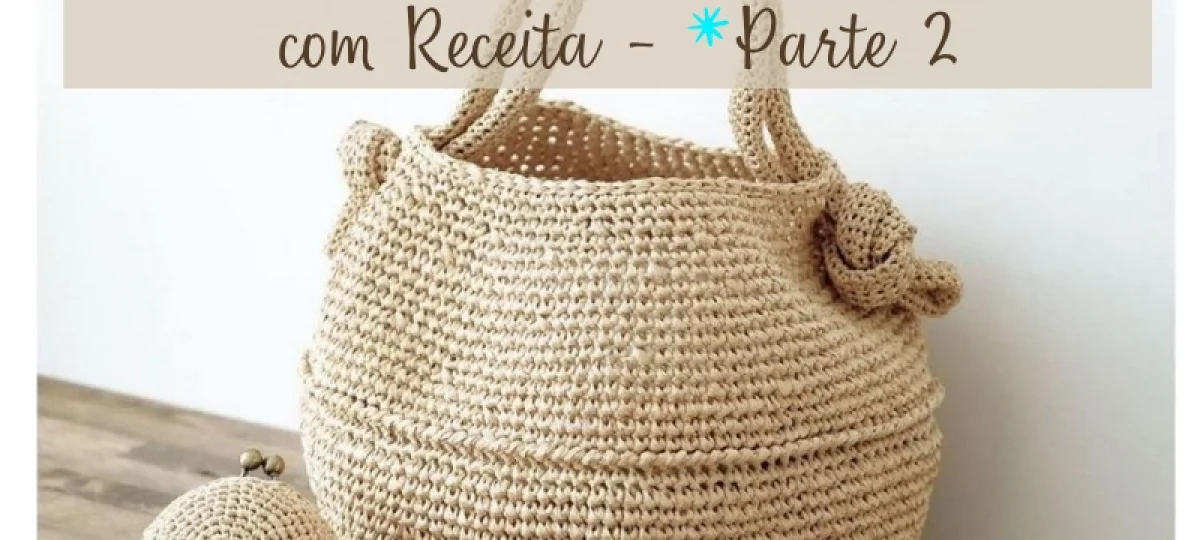 31 modelos de bolsas grandes de crochê com receita parte 2