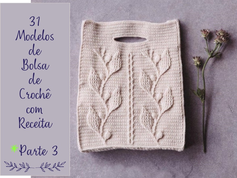 31 modelos de bolsas de crochê com receita parte 3