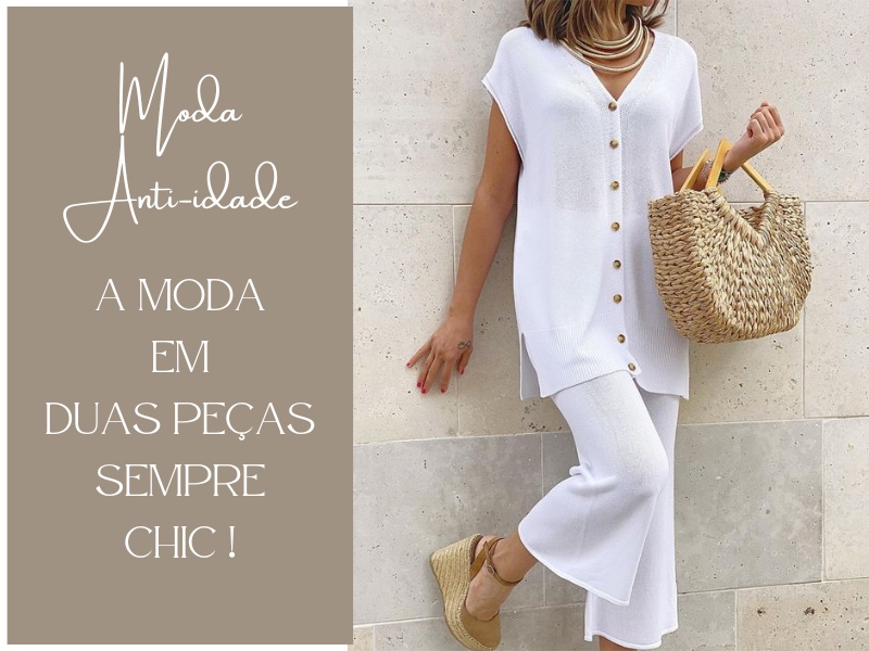 Moda Anti-idade: A moda em duas peças sempre chic !