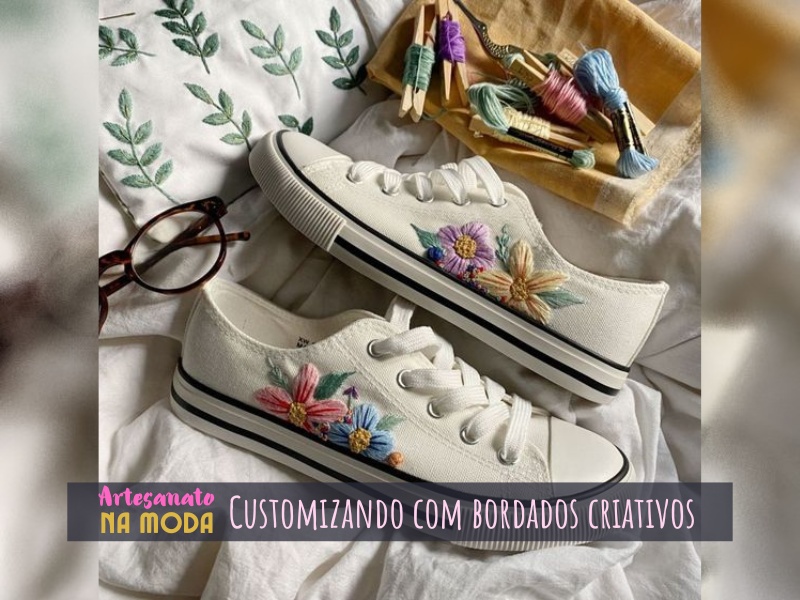 Artesanato na moda: Customizando com bordados criativos