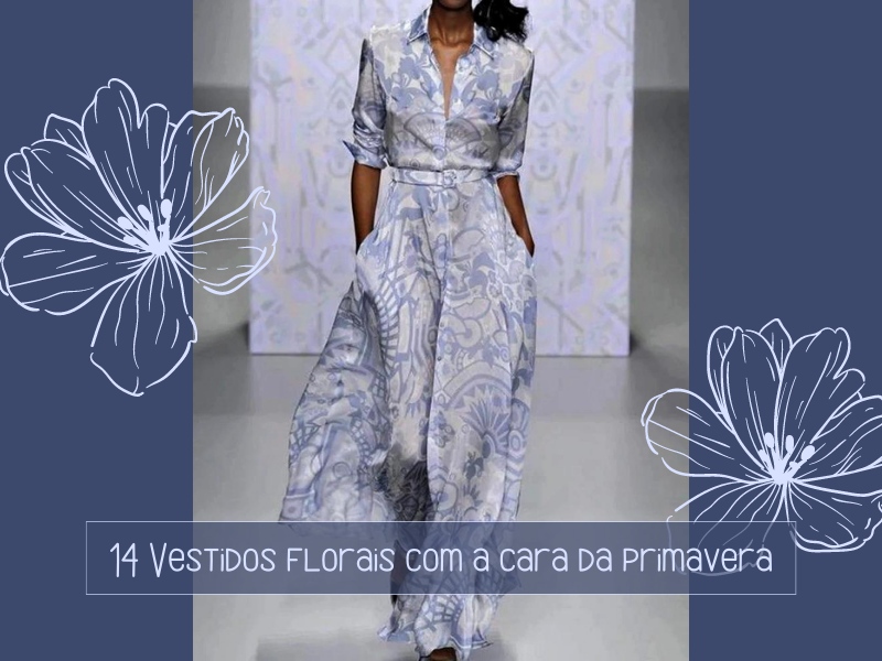 Moda Anti-idade: Vestidos florais com a cara da primavera